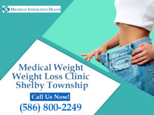 Medical Weight Loss Clinic Shelby Township